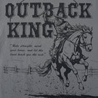 Vintage-style graphic of a cowboy on horseback with text 'Outback King' and a quote.